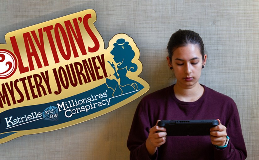<i>Layton’s Mystery Journey: Katrielle & the Millionaire’s Conspiracy</i> (Switch, 2019) leaves no mystery or puzzle unsolved…literally