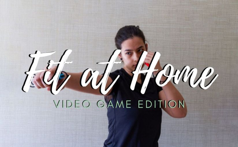 #FitAtHome: 8 video games guaranteed to give you a good&nbsp;workout